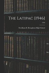 bokomslag The Latipac [1946]; 1946