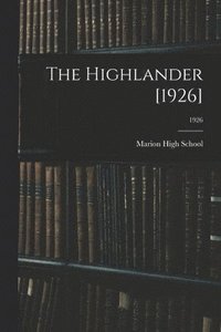 bokomslag The Highlander [1926]; 1926