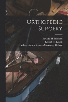 Orthopedic Surgery [electronic Resource] 1