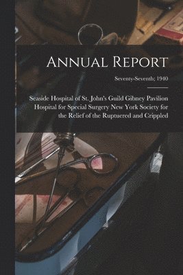 Annual Report; Seventy-Seventh; 1940 1