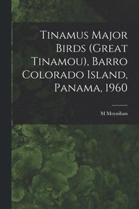 bokomslag Tinamus Major Birds (Great Tinamou), Barro Colorado Island, Panama, 1960