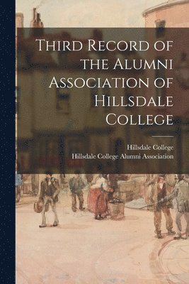 bokomslag Third Record of the Alumni Association of Hillsdale College