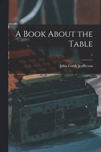 bokomslag A Book About the Table; 1
