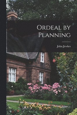 Ordeal by Planning