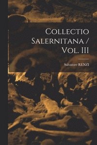 bokomslag Collectio Salernitana / Vol. III