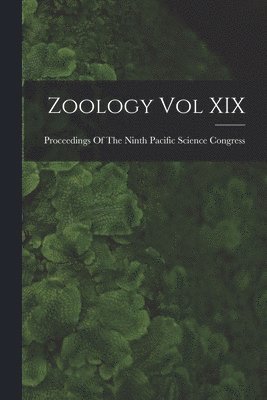 Zoology Vol XIX, Häftad