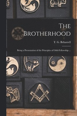 T. G. (Thomas G. ). Beharrell - Brotherhood, Häftad