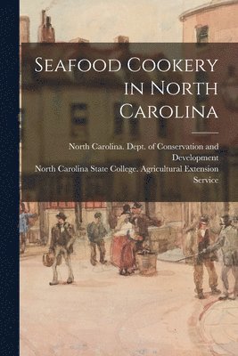 Seafood Cookery in North Carolina, Häftad
