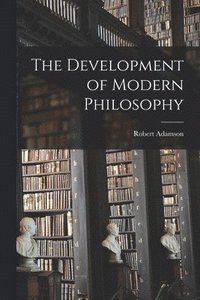 bokomslag The Development of Modern Philosophy