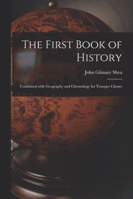 The First Book of History [microform] 1