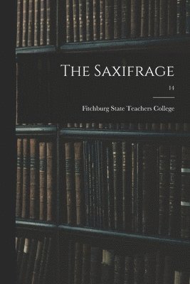 The Saxifrage; 14 1