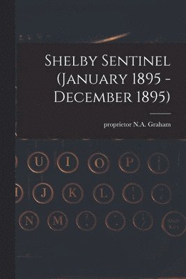 bokomslag Shelby Sentinel (January 1895 - December 1895)