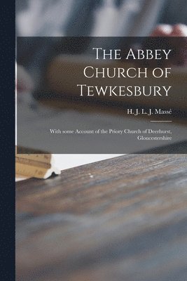 The Abbey Church of Tewkesbury 1