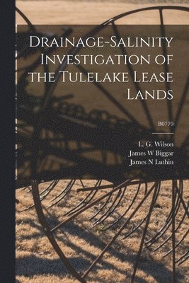 bokomslag Drainage-salinity Investigation of the Tulelake Lease Lands; B0779