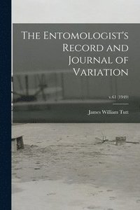 bokomslag The Entomologist's Record and Journal of Variation; v.61 (1949)