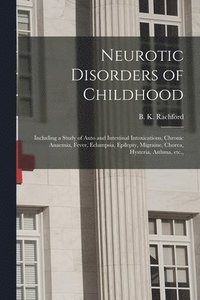bokomslag Neurotic Disorders of Childhood