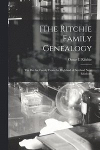 bokomslag [The Ritchie Family Genealogy