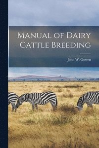 bokomslag Manual of Dairy Cattle Breeding