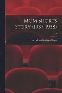bokomslag MGM Shorts Story (1937-1938); 1