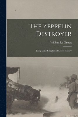 The Zeppelin Destroyer [microform] 1