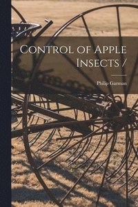 bokomslag Control of Apple Insects /