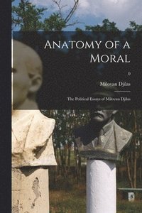 bokomslag Anatomy of a Moral