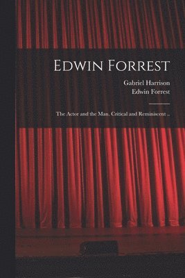 Edwin Forrest 1