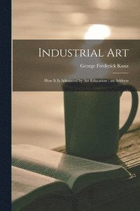 bokomslag Industrial Art