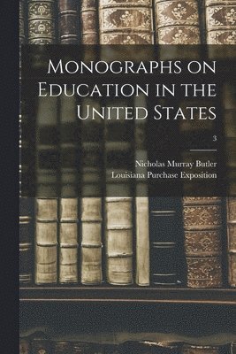 Monographs on Education in the United States; 3 1