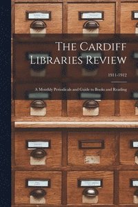 bokomslag The Cardiff Libraries Review