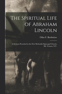 bokomslag Spiritual Life of Abraham Lincoln