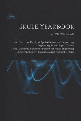 Skule Yearbook; 27 1915-1916 n.s. v.10