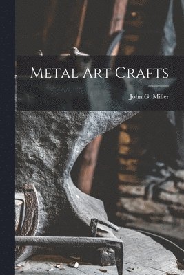 Metal Art Crafts, Häftad