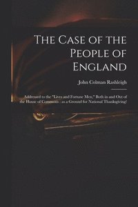 bokomslag The Case of the People of England