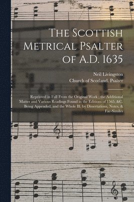bokomslag Scottish Metrical Psalter of A.D. 1635