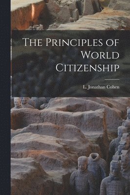 The Principles of World Citizenship, Häftad