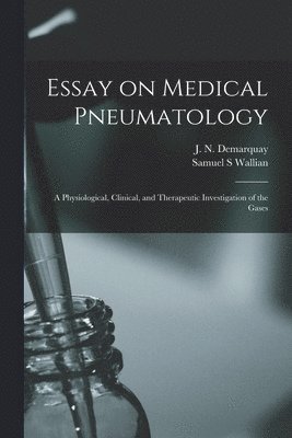 Essay on Medical Pneumatology 1