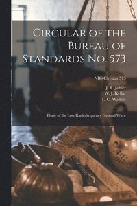 bokomslag Circular of the Bureau of Standards No. 573