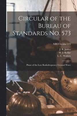 bokomslag Circular of the Bureau of Standards No. 573