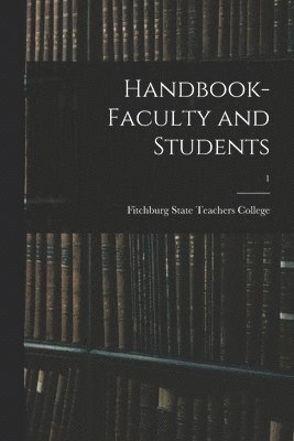 Handbook- Faculty and Students; 1 1