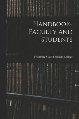 Handbook- Faculty and Students; 1, Häftad