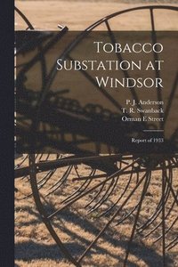 bokomslag Tobacco Substation at Windsor: Report of 1933