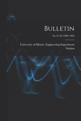 Bulletin; No.21-30 1908/1909 1