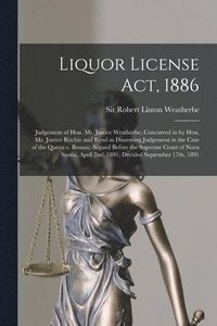 bokomslag Liquor License Act, 1886 [microform]