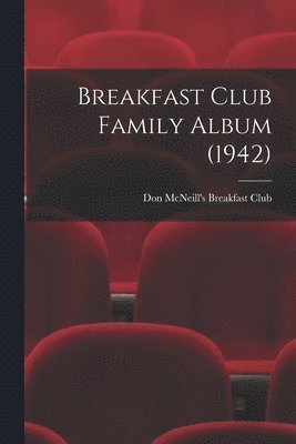 bokomslag Breakfast Club Family Album (1942)