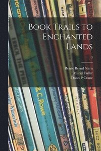 bokomslag Book Trails to Enchanted Lands; 3