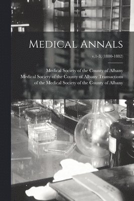 Medical Annals; v.1-3, (1880-1882) 1