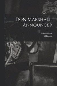 bokomslag Don Marshall, Announcer