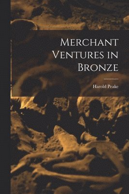 bokomslag Merchant Ventures in Bronze