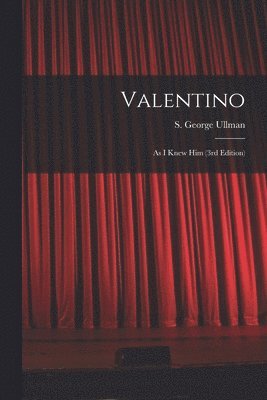 bokomslag Valentino: As I Knew Him (3rd Edition)